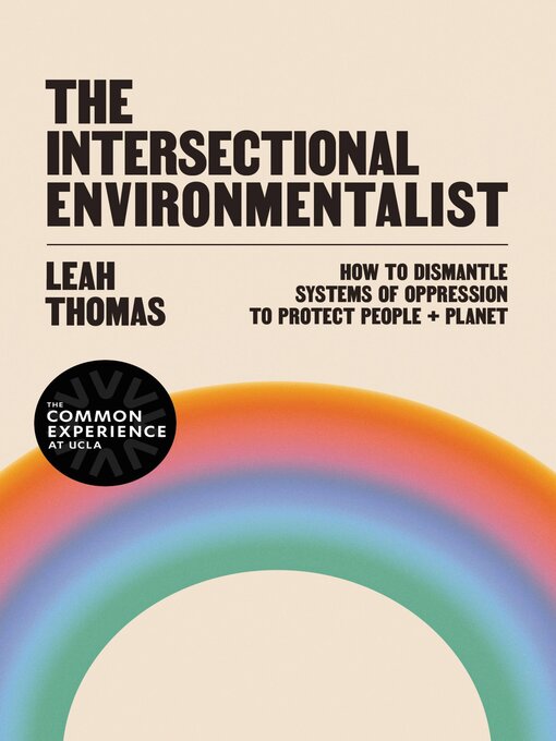 Title details for The Intersectional Environmentalist by Leah Thomas - Available